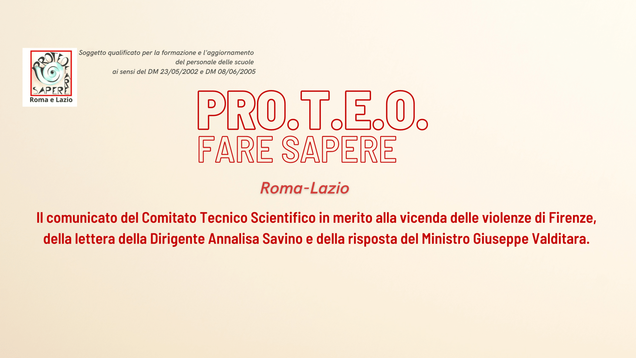Il comunicato del Comitato Tecnico Scientifico di Proteo Fare Sapere Roma e Lazio sui fatti di Firenze