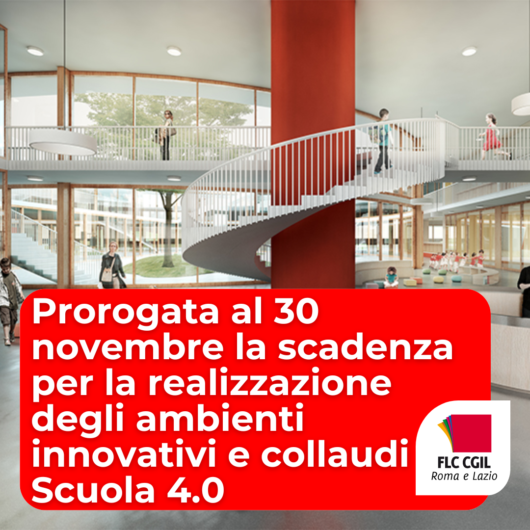 Prorogata al 30 novembre la scadenza per la realizzazione degli ambienti innovativi e collaudi Scuola 4.0